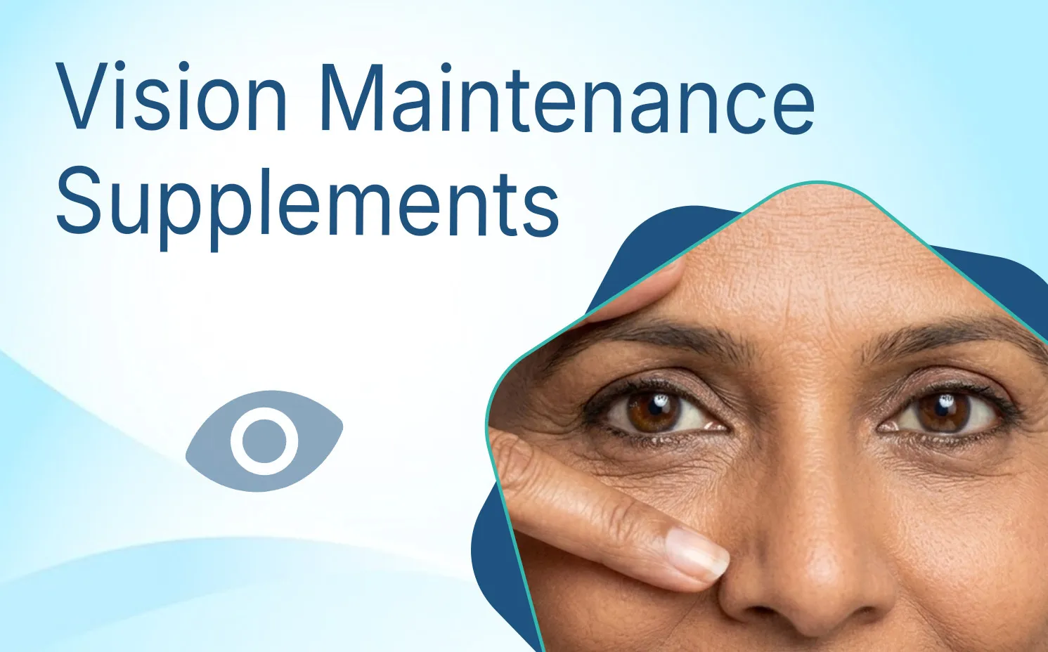 Vision Maintenance Supplements