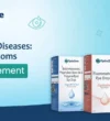 Common Eye Diseases Causes, Symptoms, and Management