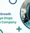 Business Growth with an Eye Drops Franchise Company