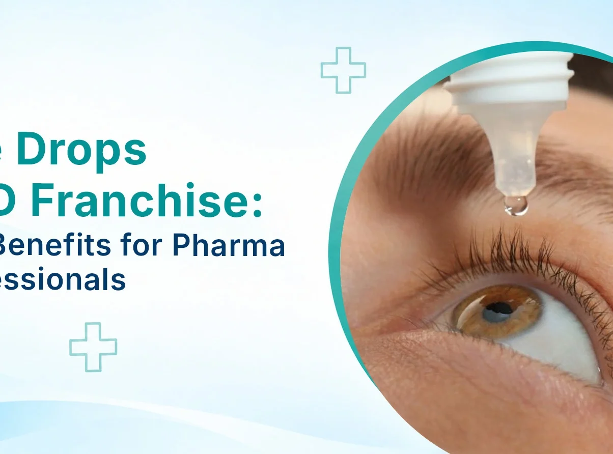 Eye Drops PCD Franchise Key Benefits for Pharma Professionals