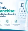 What to Know Before Entering the Eye Care Market